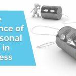 The Importance of Interpersonal Skills in Business