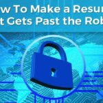 How to Make a Resume That Gets Past the Robot [ATS Resume]